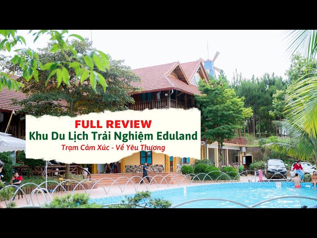 Khu du lịch sinh thái Eduland