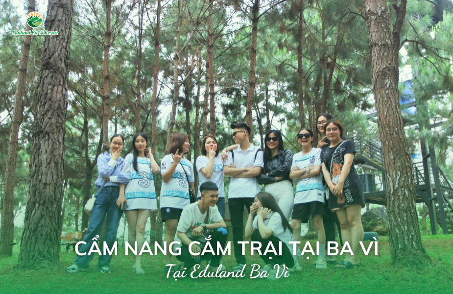 Cẩm nang cắm trại tại Ba Vì từ A đến Z