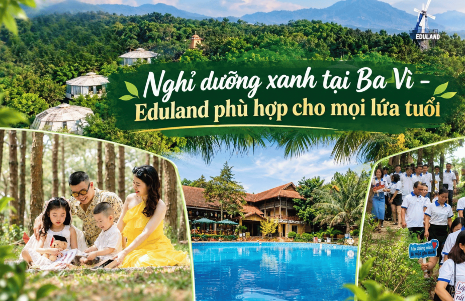 Eduland Ba Vi — A Nature Eco Resort for Every Generation