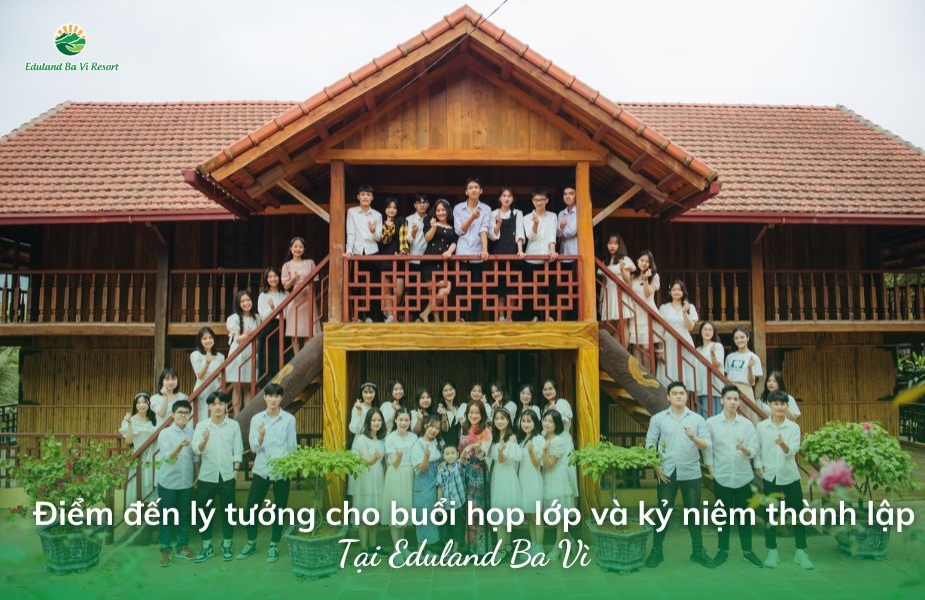 Eduland Ba Vi – The Premier Destination for Class Reunions and Anniversaries