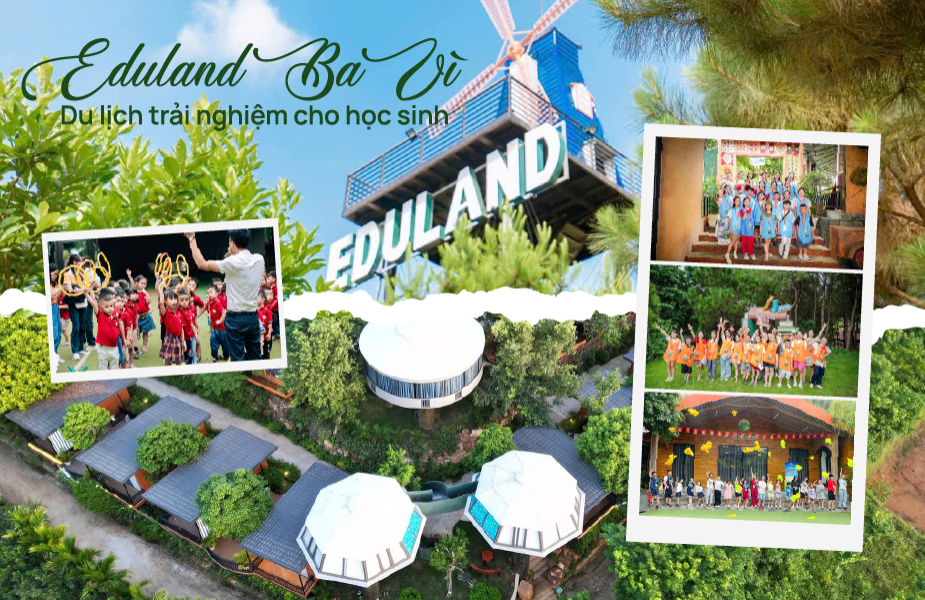 Gia đình tôi đã trải nghiệm du lịch nghỉ dưỡng như thế nào tại Eduland Ba Vì