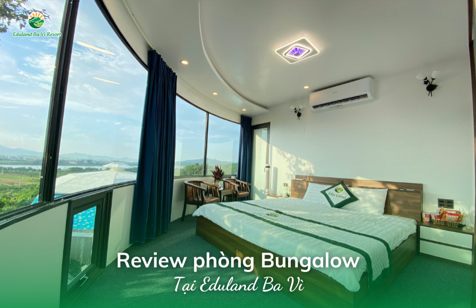 Review phòng Bungalow tại Eduland Ba Vì