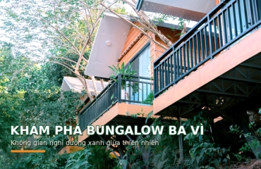Khám phá bungalow Ba Vì tại Eduland với không gian xanh, phòng nghỉ riêng tư, cảnh quan sông núi và nhiều trải nghiệm cho cặp đôi, gia đình. 